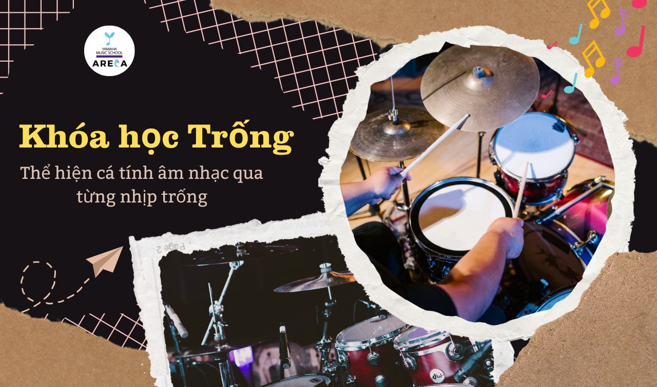 Khóa học trống | Trường Âm Nhạc Yamaha Areca